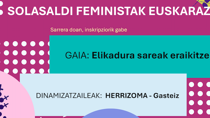 [SOLASALDI FEMINISTAK] Elikadura sareak eraikitzen