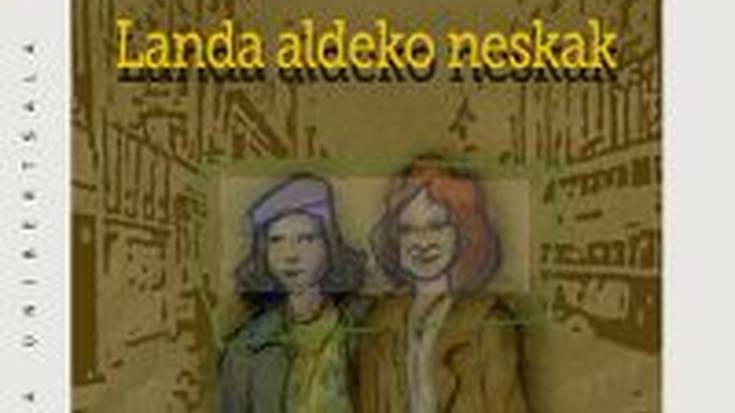 'Landa aldeko neskak'