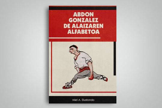 Abdon Gonzalez de Alaiza: euskarazko lehen komikiaren sustatzailea