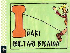 [IPUIN KONTAKETA] 'Iñaki ibiltari bikaina'