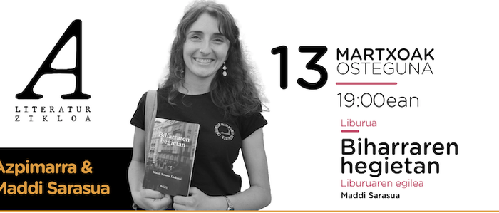 'Biharraren hegietan', Maddi Sarasua