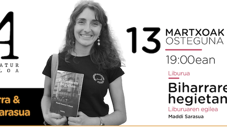 'Biharraren hegietan', Maddi Sarasua