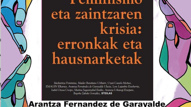 'Feminismo eta zaintzaren krisia: erronkak eta hausnarketak'