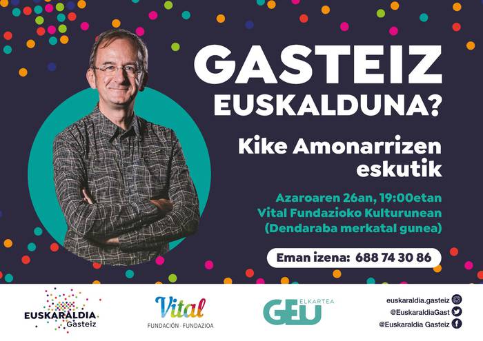 Euskaraldia: 'Gasteiz Euskalduna?', Kike Amonarriz