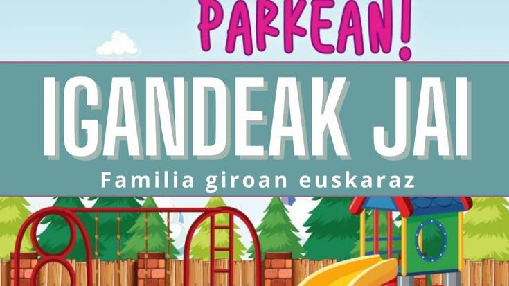 [IGANDEAK JAI] Motx pailazoa pozaren parkean