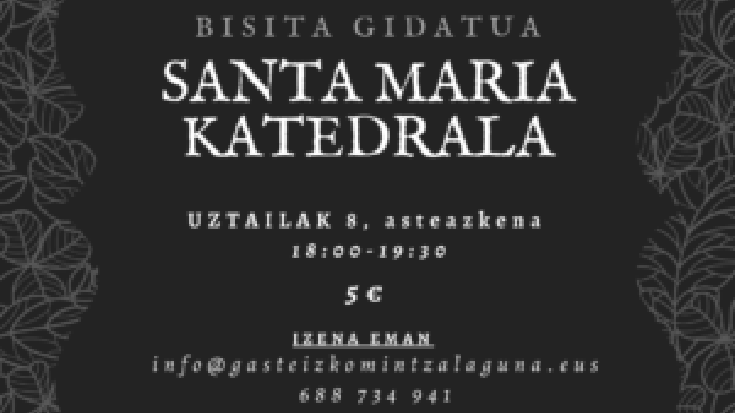 [BISITA GIDATUA] Santa Maria Katedrala