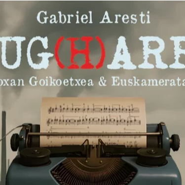 [POETAK MAIATZEAN] Gabriel Aresti-Mug(h)arri