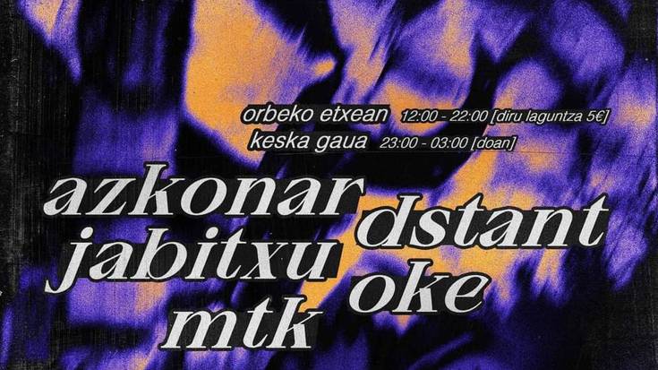 Basati Eguna, Azkonar, Dstant, Jabitxu, Oke, Mtk