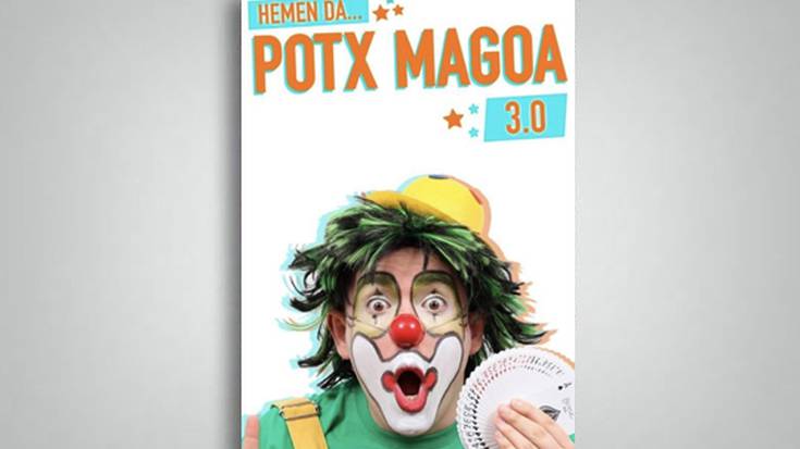 'Hemen da... Potx Magoa 3.0'