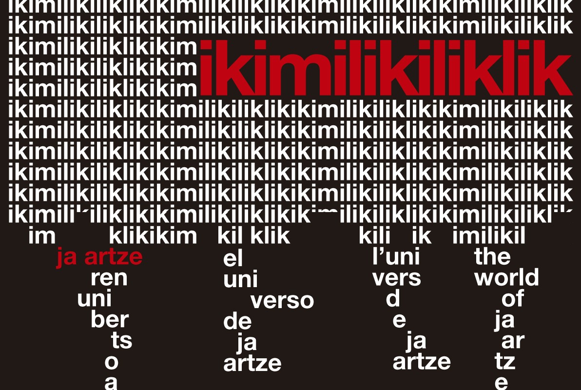  Ikimilikiliklik, Joxan Artzeren unibertsoa bizigai