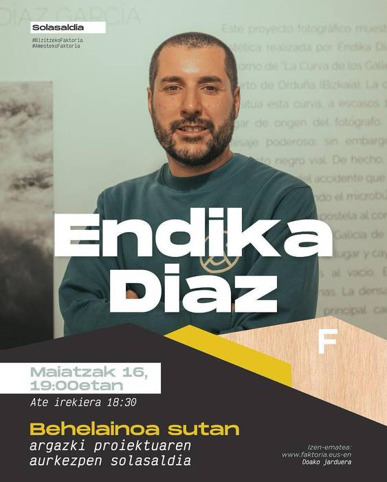 'Behelainoa sutan', Endika Diaz