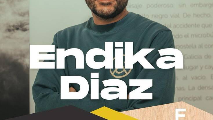 'Behelainoa sutan', Endika Diaz