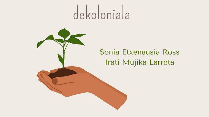 'Emakumeok* lurraren defentsan-Desazkunde ekofeminista eta dekoloniala'