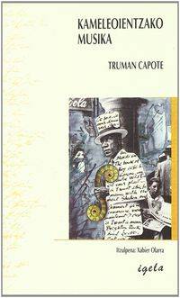 'Kamaleoientzako musika', Truman Capote