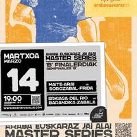[ARABA EUSKARAZ] Jai Alai Master Series - B FINALERDIAK