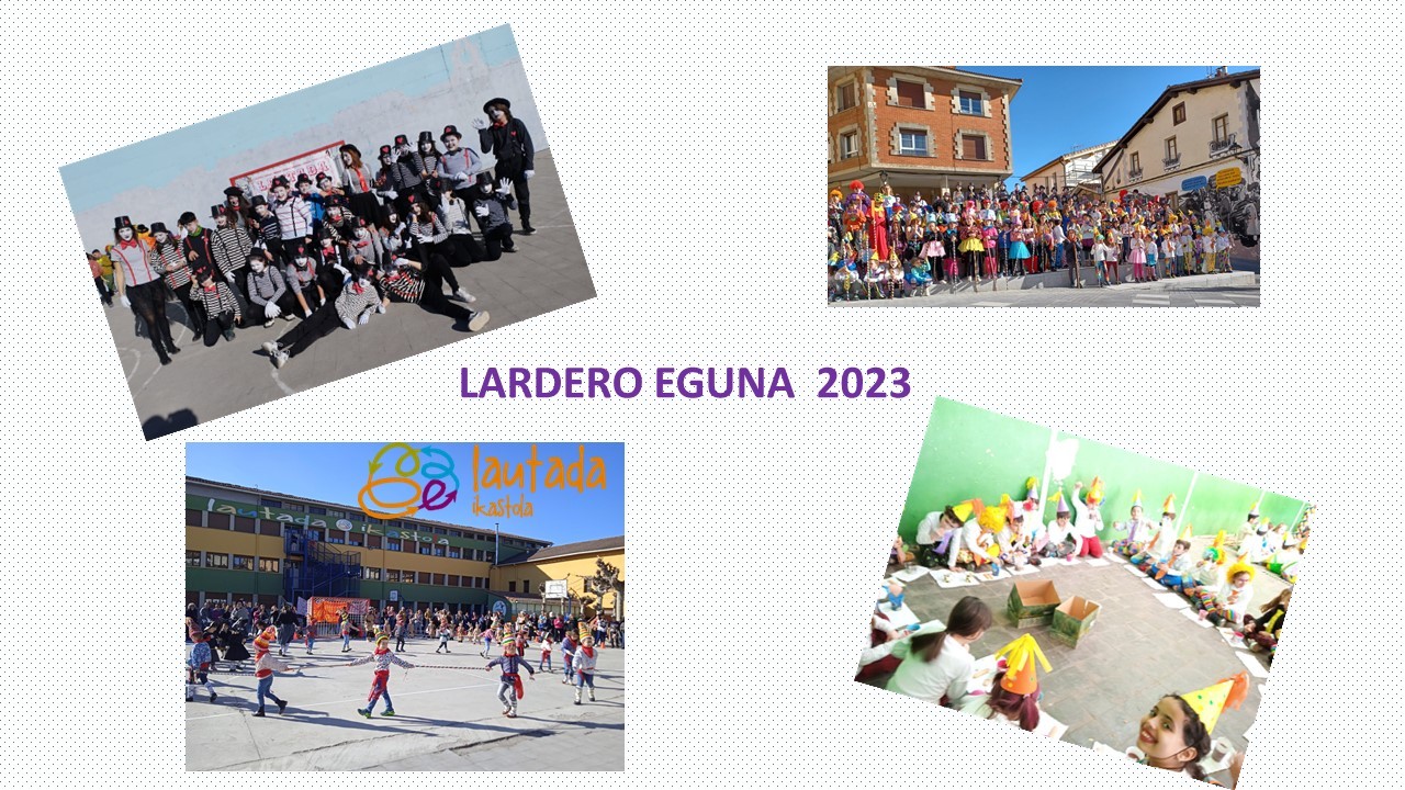 Lardero Eguna, ohitura zaharra Lautada Ikastolan