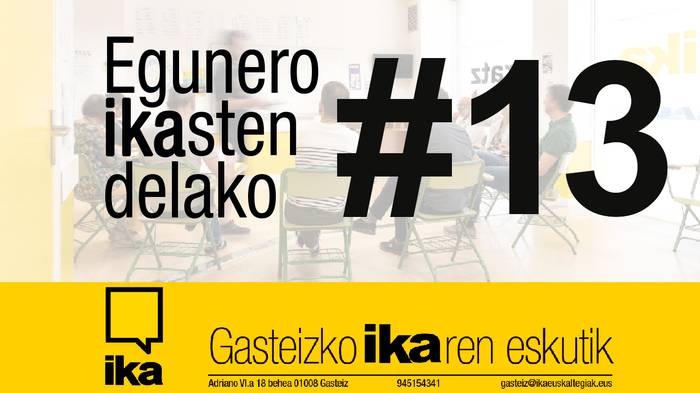 Egunero IKAsten delako #13