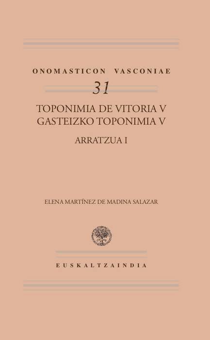 GASTEIZKO TOPONIMIA V, ARRATZUA I liburuaren aurkezpena